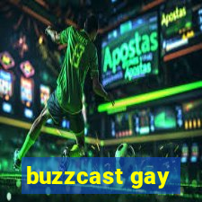 buzzcast gay